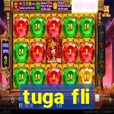 tuga fli